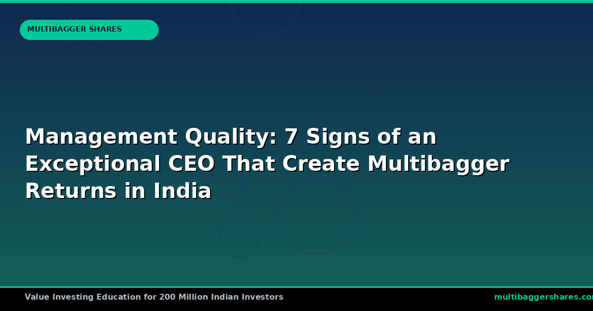 featured-810-management-quality-7-signs-of-an-except | Manish Goel Stocks