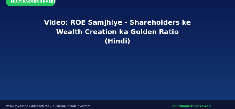 Video: ROE (Return on Equity) Samjhiye — Shareholders ke Wealth Creation ka Golden Ratio (Hindi)
