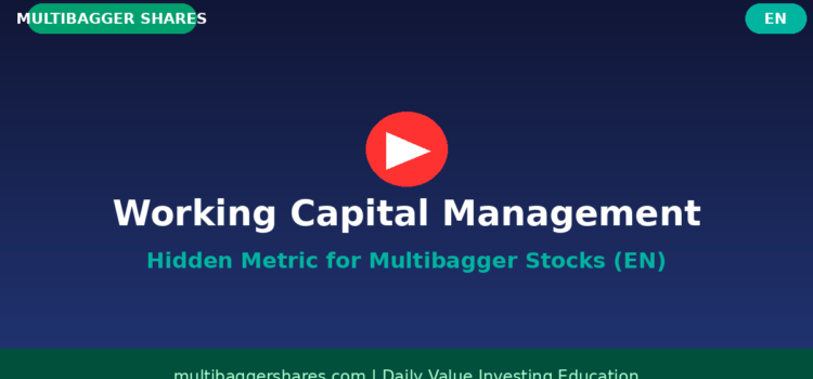 Video: Working Capital Management — The Hidden Metric for Finding Multibagger Stocks (English)