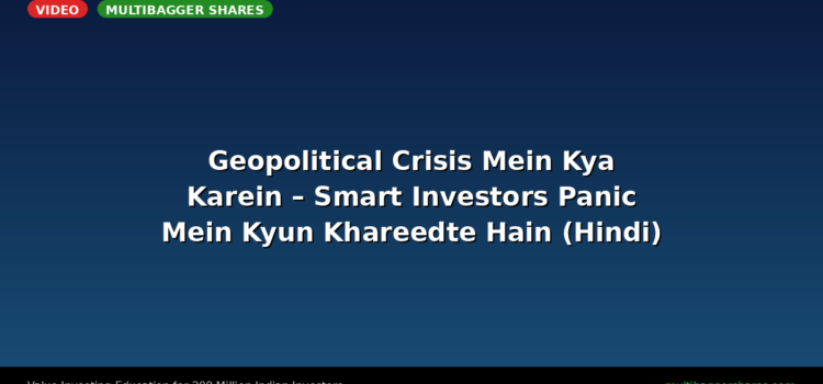 Video: Geopolitical Crisis Mein Kya Karein – Smart Investors Panic Mein Kyun Khareedte Hain (Hindi)