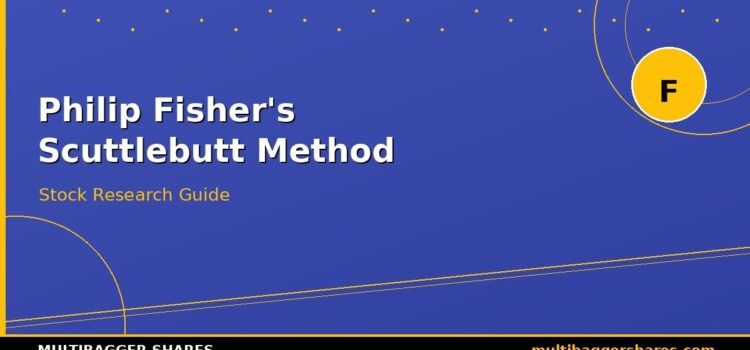 Philip Fisher’s Scuttlebutt Method: How to Research Stocks Like a Detective and Find India’s Next Multibaggers