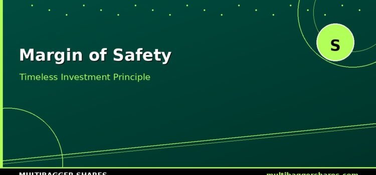 Margin of Safety: Why the Greatest Investors Never Pay Full Price — And How Indian Investors Can Apply This Timeless Principle