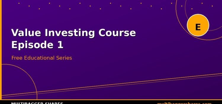 🎓 Value Investing Course Episode 1: What Is Value Investing? — The Art of Buying ₹100 for ₹50 [English + Hindi Videos]