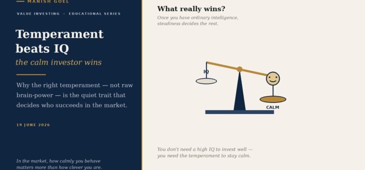 Temperament Beats IQ: Why the Calm Investor Wins — Not Always the Clever One Temperament beats IQ: the calm investor wins